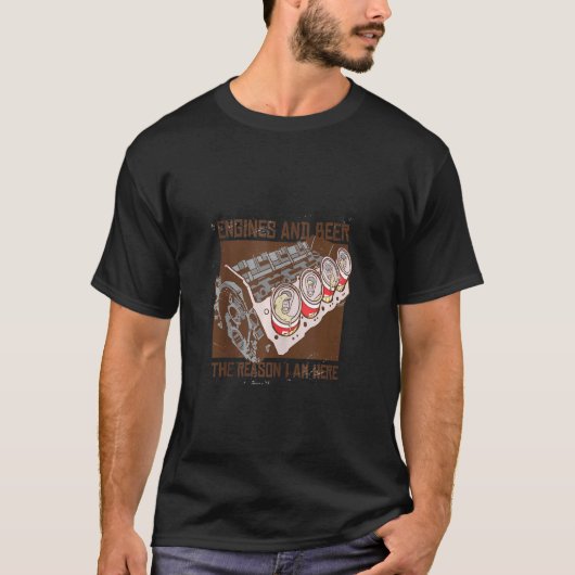 エンジンとビール私がここに車おもしろいMecである理由 Tシャツ (正面)