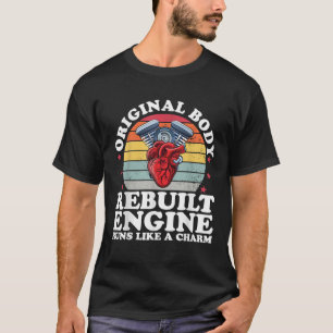 エンジンのオーバーホール オープン ハート サージェリー リカバリー Tシャツ