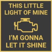 エンジンの光おもしろいを調べる小さな光は私のもの シール (正面)