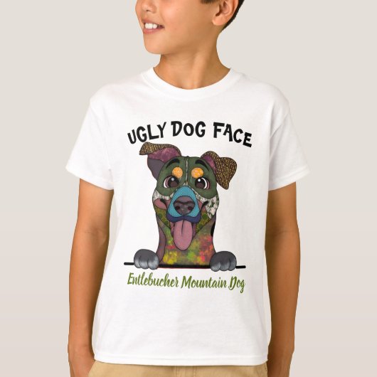 エンツレユニークブチャーマウンテンドッグ醜い犬の顔 Tシャツ (正面)