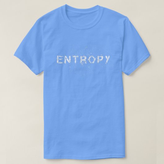 エントロピカッコいいー天体物理学研究愛好家 Tシャツ (デザイン正面)
