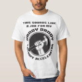 エントロピー加速装置の価値Tシャツ Tシャツ (正面)