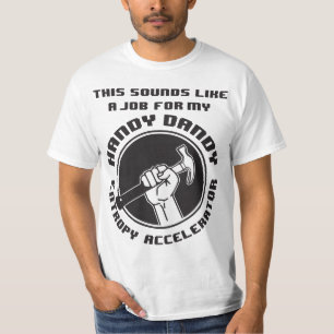 エントロピー加速装置の価値Tシャツ Tシャツ