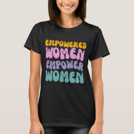 エンパワメントされた女性は女性をエンパワメントする レトロ ヴィンテージ 引用 Tシャツ