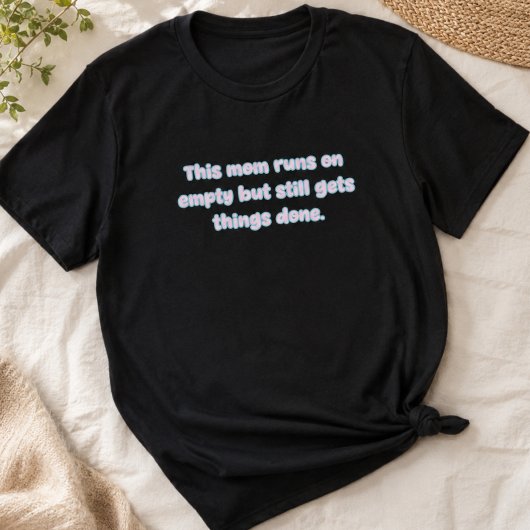 エンプティなママでも仕事をこなすデザイン Tシャツ