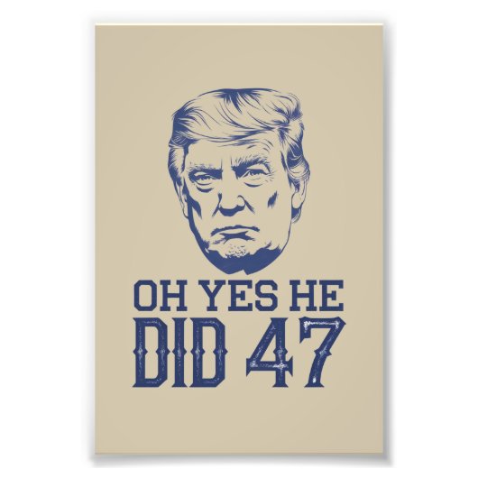 オイエス彼はやった47 トランプ 2024  フォトプリント            (正面)