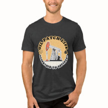 オイルパッチライフ、面白いオイルとガスTシャツ