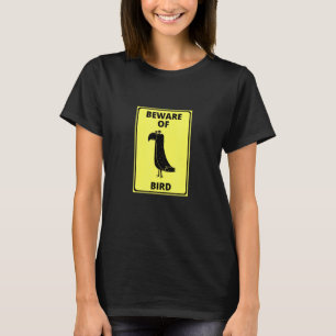 オウムの看板 – ペットの鳥の飼い主のための鳥に注意 Tシャツ