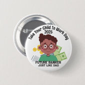 オウムカスタムの男の子バンカーあなたの子供を仕事に持って来る 缶バッジ (正面&裏面)