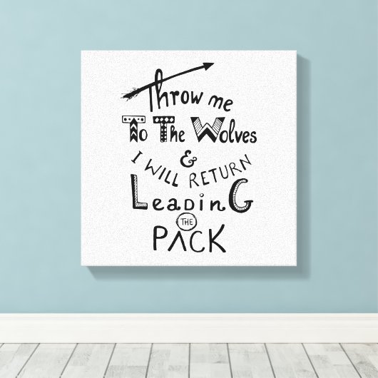 オオカミに私を投げろ!やる気を起こさせる引用文 キャンバスプリント (インサイチュ (ウッドフロア))