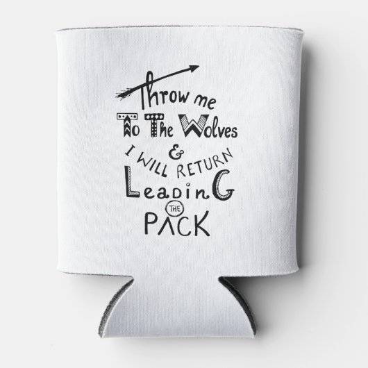 オオカミに私を投げろ！やる気を起こさせる引用文 缶クーラー (正面)
