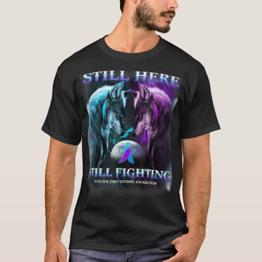 オオカミはまだ自殺防止と戦っている Tシャツ (正面)