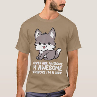 オオカミは最高だから僕もオオカミ Tシャツ