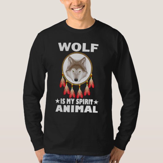 オオカミは私の精神の動物の自然愛好家のギフトである Tシャツ (正面)