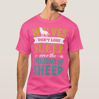 オオカミは羊の意見を無視して眠れない Tシャツ