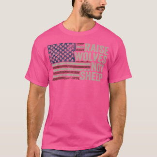 オオカミをヒツジではなくアメリカの愛国的な親を育てる Tシャツ