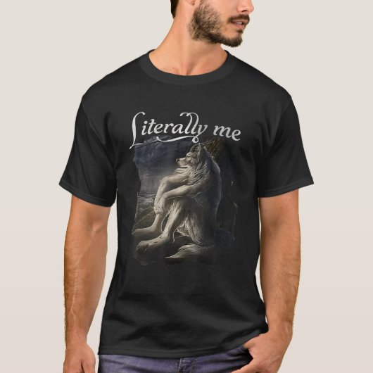 オオカミ座って文字通り私おもしろいミーム男性へ女性 Tシャツ (正面)