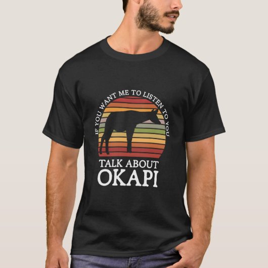 オカピについての話を聞かせてほしいなら Tシャツ (正面)