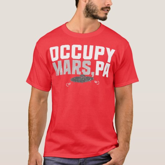 オキュパイ マーズ、ペンシルベニア州 Tシャツ (正面)
