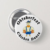 オクトーバーフェストの鶏のダンス 缶バッジ (正面&裏面)