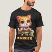 オクトーバーフェストキャットプロスト！ Tシャツ (正面)
