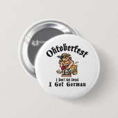 オクトーバーフェスト標準飲を取得しない、2 1/4インチ 缶バッジ (正面&裏面)