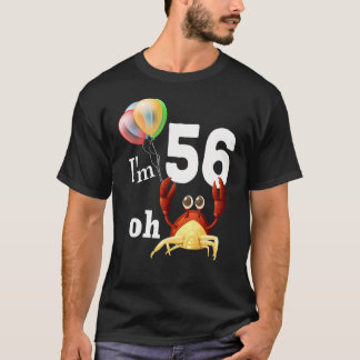 オクラップ私は56歳56誕生日ユーモア蟹 Tシャツ
