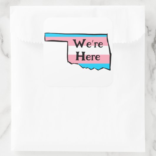 オクラホマトランスプライド我々はここにいる、またはあなたのメッセージ スクエアシール (バッグ)