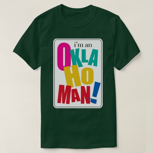 オクラホマンだ Tシャツ (デザイン正面)