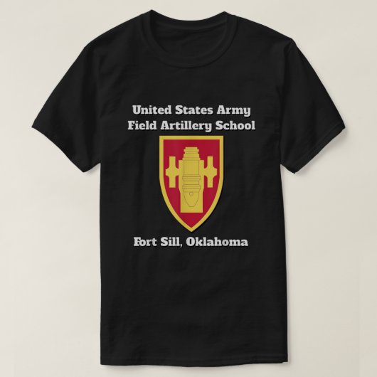 オクラホマ州フォート・シルにある陸軍野戦砲兵学校 Tシャツ (デザイン正面)