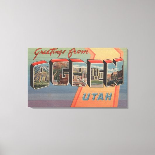 オグデン， UtahLarge Letter Scenesオグデン， UT キャンバスプリント (正面)