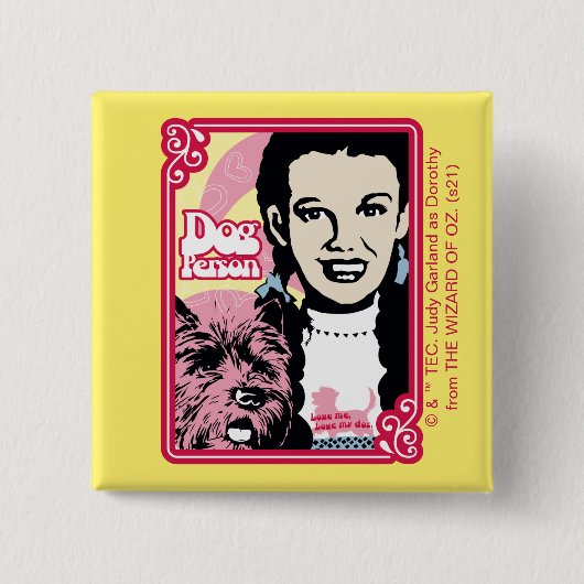 オズの魔法使い™ | Dorothy™ & Toto™ – ドッグパーソン 缶バッジ (正面)