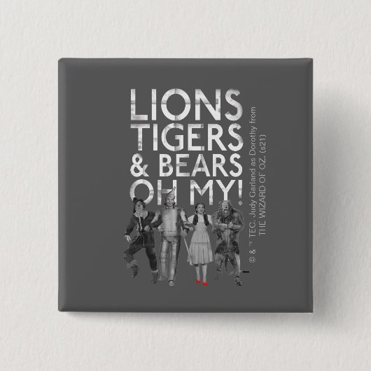 オズの魔法使い™ | Lions Tigers & Bears Oh My! 缶バッジ (正面)