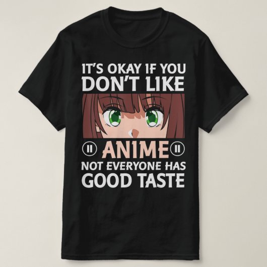 オタクおもしろいアニメが好もしきでなくても大丈夫 Tシャツ (デザイン正面)