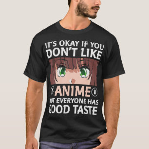 オタクおもしろいアニメが好もしきでなくても大丈夫 Tシャツ