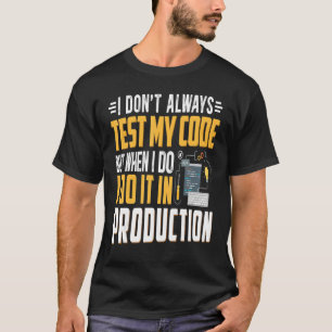 オタク系のItコンピュータおたくコードをテストしない Tシャツ
