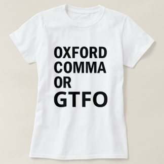 オックスフォードのコンマかGTFO Tシャツ