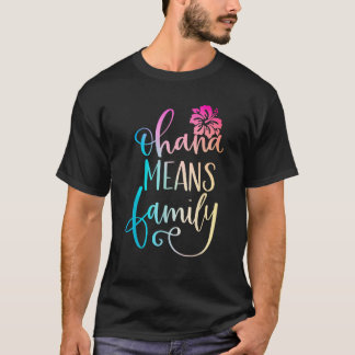 オハナはファミリーカジュアルビーチ服ハワイ夏を意味 Tシャツ