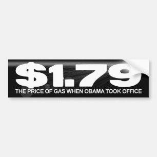 -オバマがオフィスを取った時ガス代- $1.79 バンパーステッカー