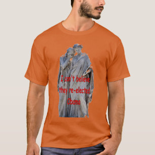 オバマが再選されるとは信じられない Tシャツ