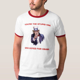 オバマのために投票されるあなたは愚かな1つのWHO Tシャツ