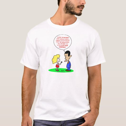 オバマのブタのインフルエンザのメキシコの銃砲規制 Tシャツ (正面)