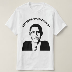 オバマの推測私達はできません Tシャツ