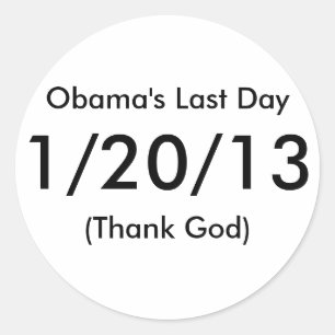 オバマの最後の日、1/20/13、(神を感謝していして下さい) ラウンドシール