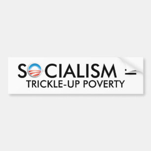 オバマの社会主義= TRICKLE-UPの窮乏 バンパーステッカー