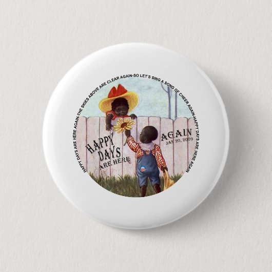 オバマの黒いアメリカの幸せな日は再度ここにあります 缶バッジ (正面)