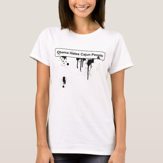 オバマはケージャンの人々- BPの石油流出--を憎みます Tシャツ (正面)