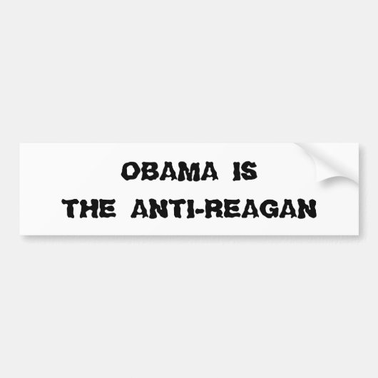 オバマは、ANTI-REAGANあります バンパーステッカー (正面)