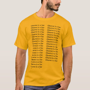 オバマはliarObamaですliarObamaですliarOb…です Tシャツ