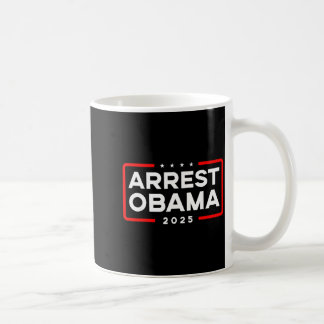 オバマを逮捕せよ 2025 Tシャツ_13.png コーヒーマグカップ